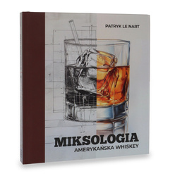 Książka 'Miksologia Amerykańska Whiskey"